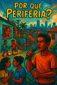 Por que Periferia?
